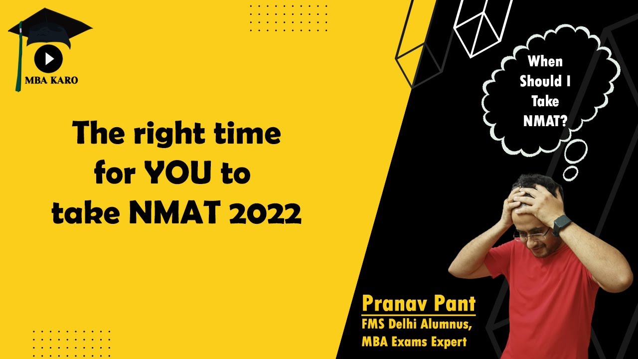 When to Take NMAT 2022 - Oct, Nov or Dec? | Why/Why Not Take NMAT? | MBA Karo