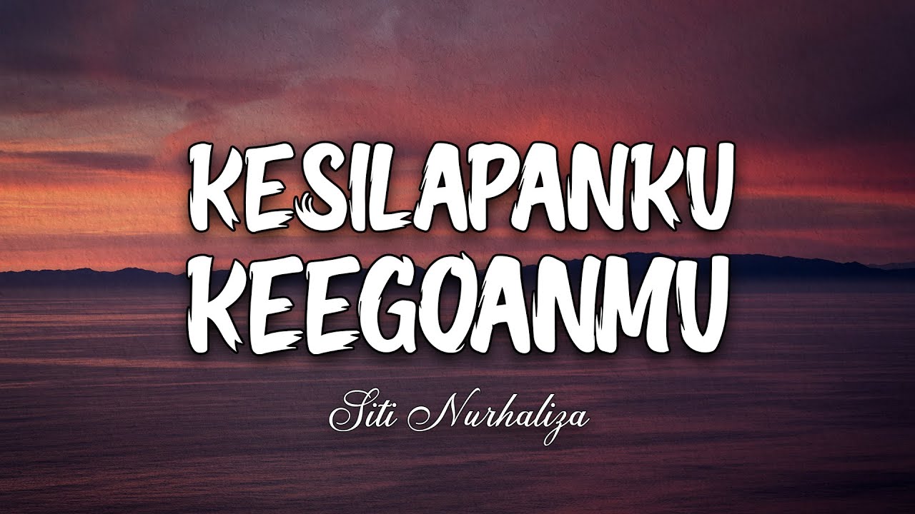 Siti Nurhaliza   Kesilapanku Keegoanmu (Official Lyrics Video)