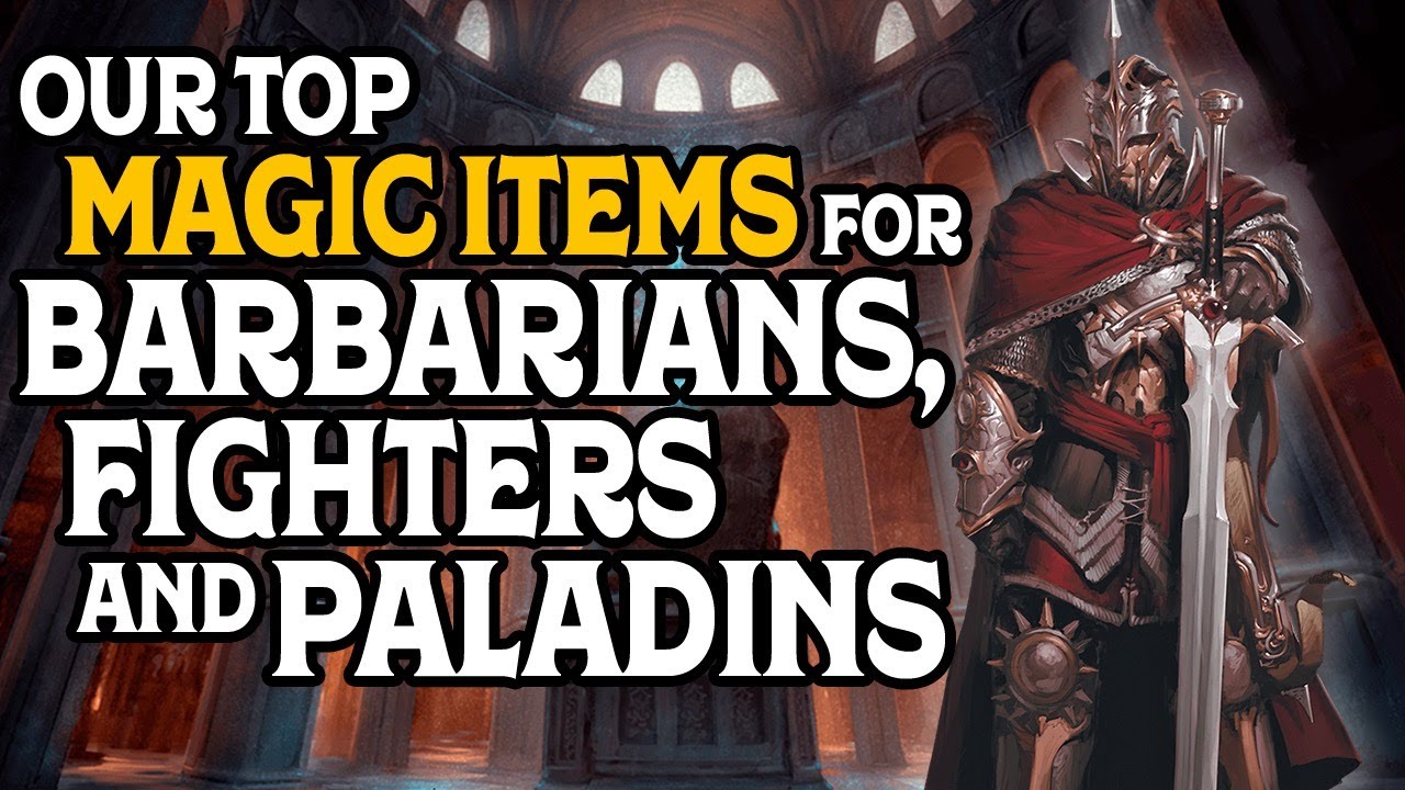 Наши лучшие магические предметы для варваров, воинов и паладинов в D&D 5e