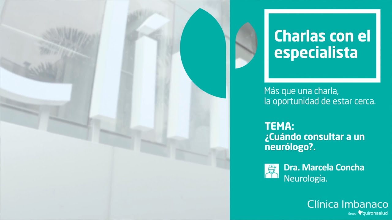 ¿Cuándo consultar a un neurólogo? | Dra. Marcela Concha