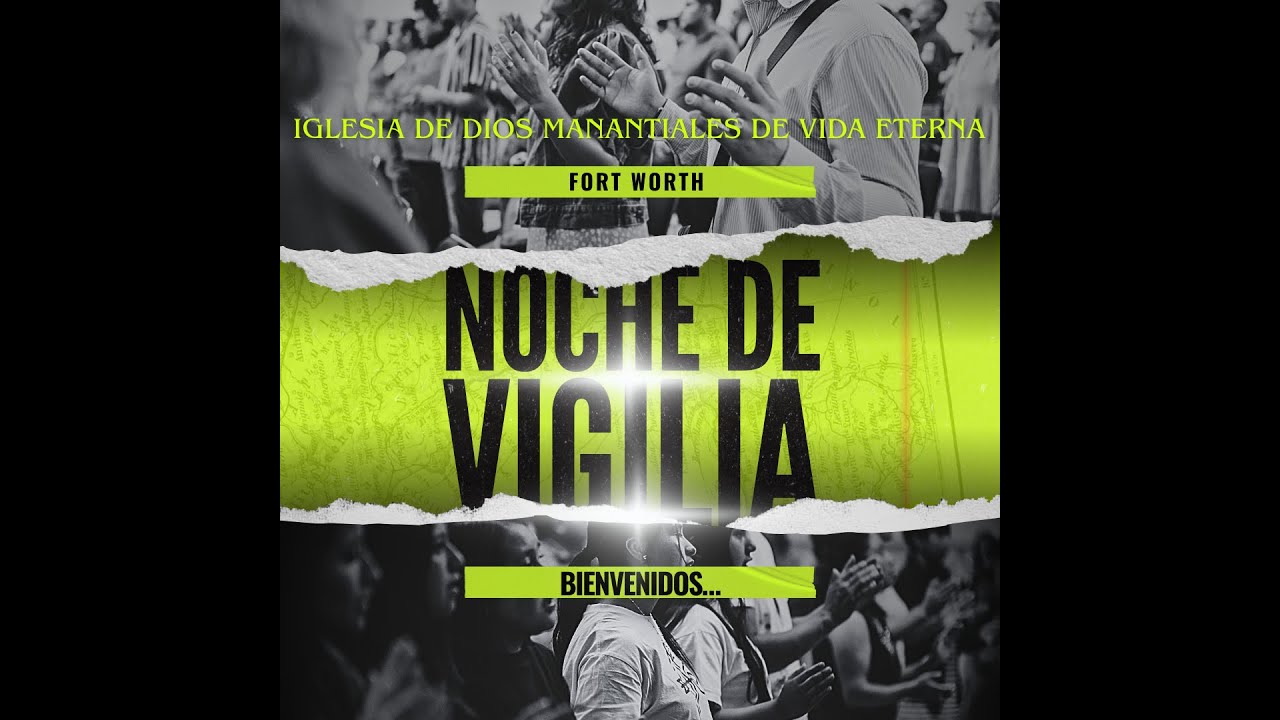 Culto de vigilia, alabanza y palabra de Dios