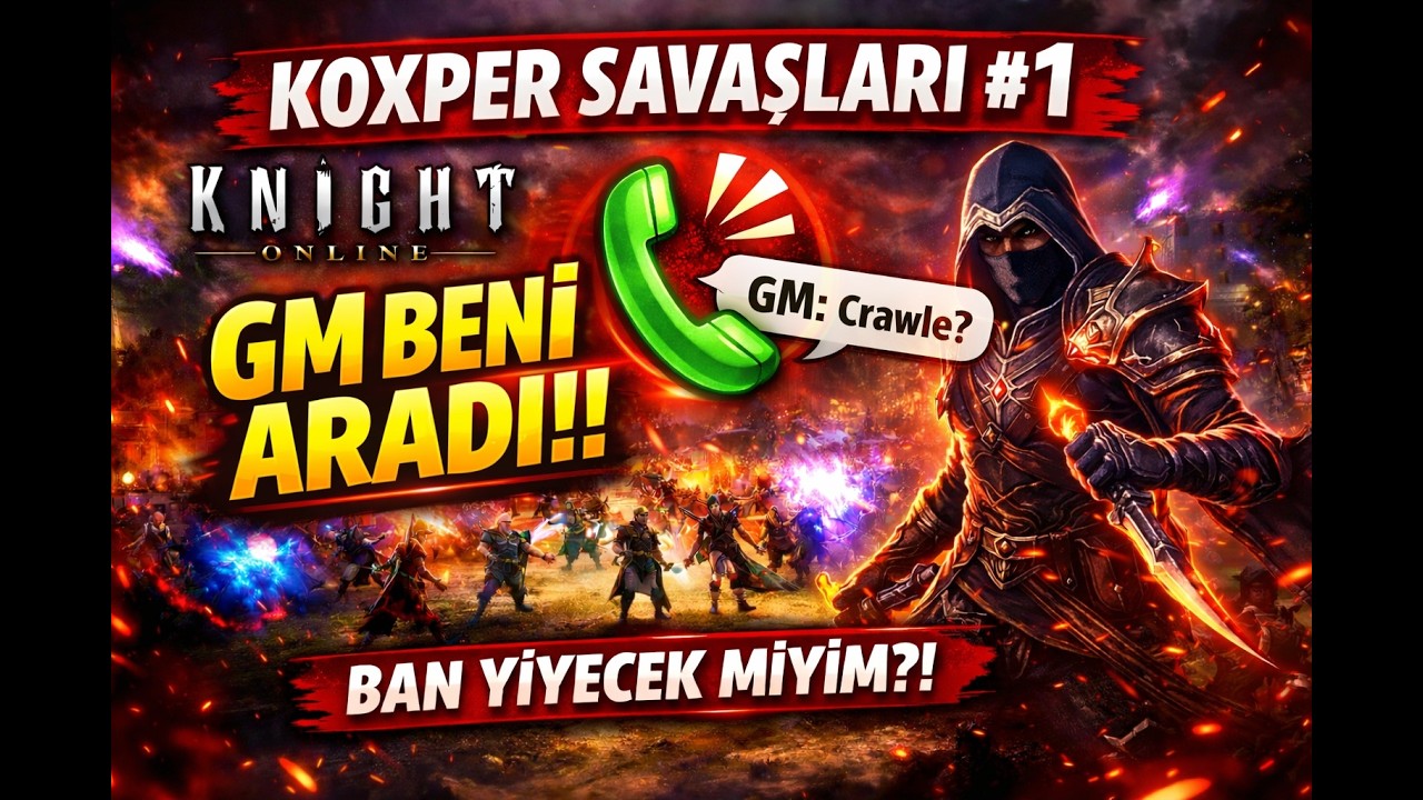 GM İLE GÖRÜŞTÜK 31 BANNED !  KOXPER SAVAŞLARI #1   KNİGHT ONLİNE