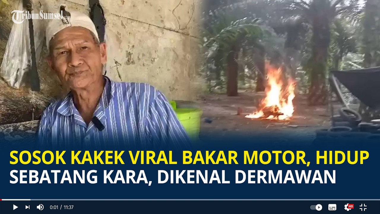 Sosok Kakek Viral Bakar Motor, Hidup Sebatang Kara, Dikenal Dermawan