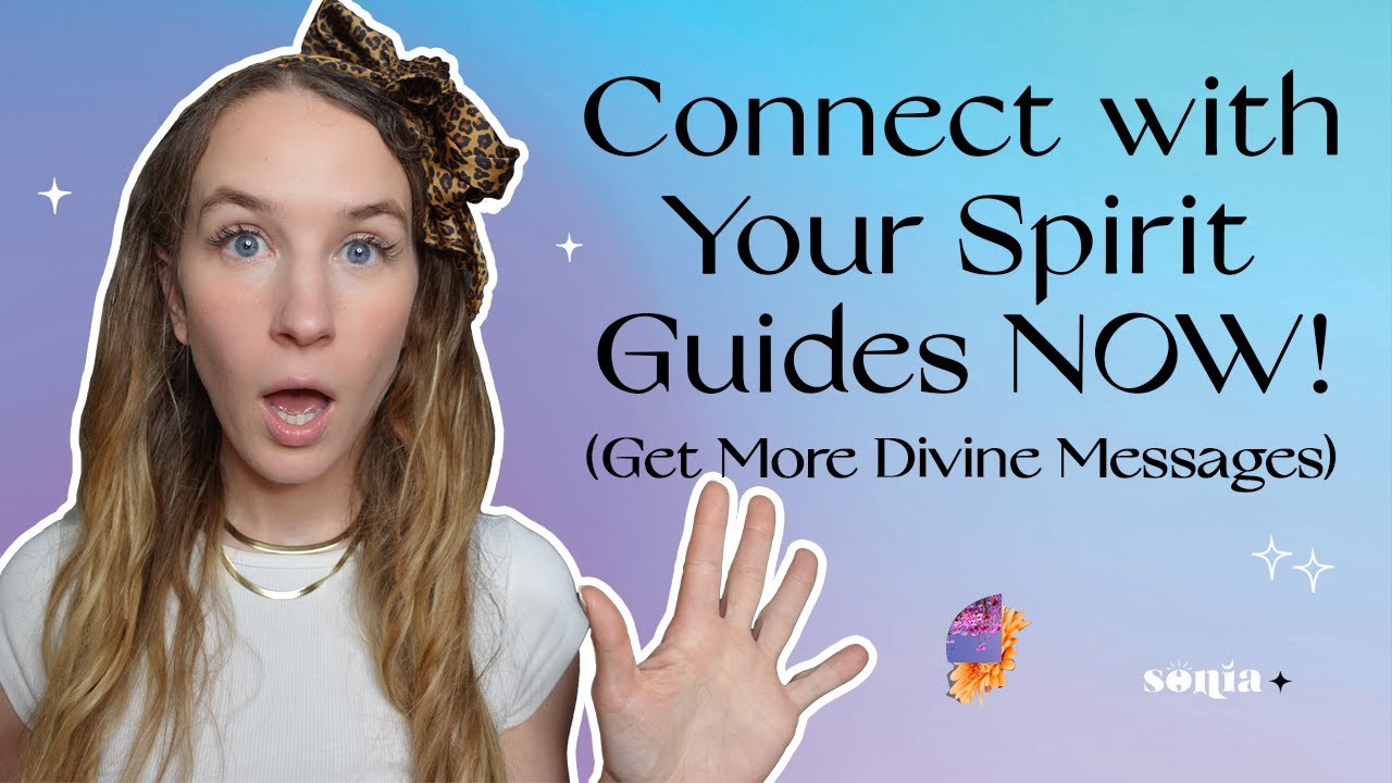 Connect with Your Spirit Guides NOW (Get More Divine Messages)