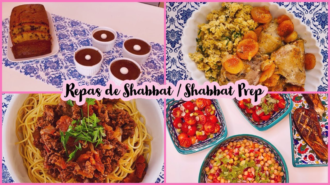 Préparation de Shabbat / Shabbat complet: Entrées, plats, desserts