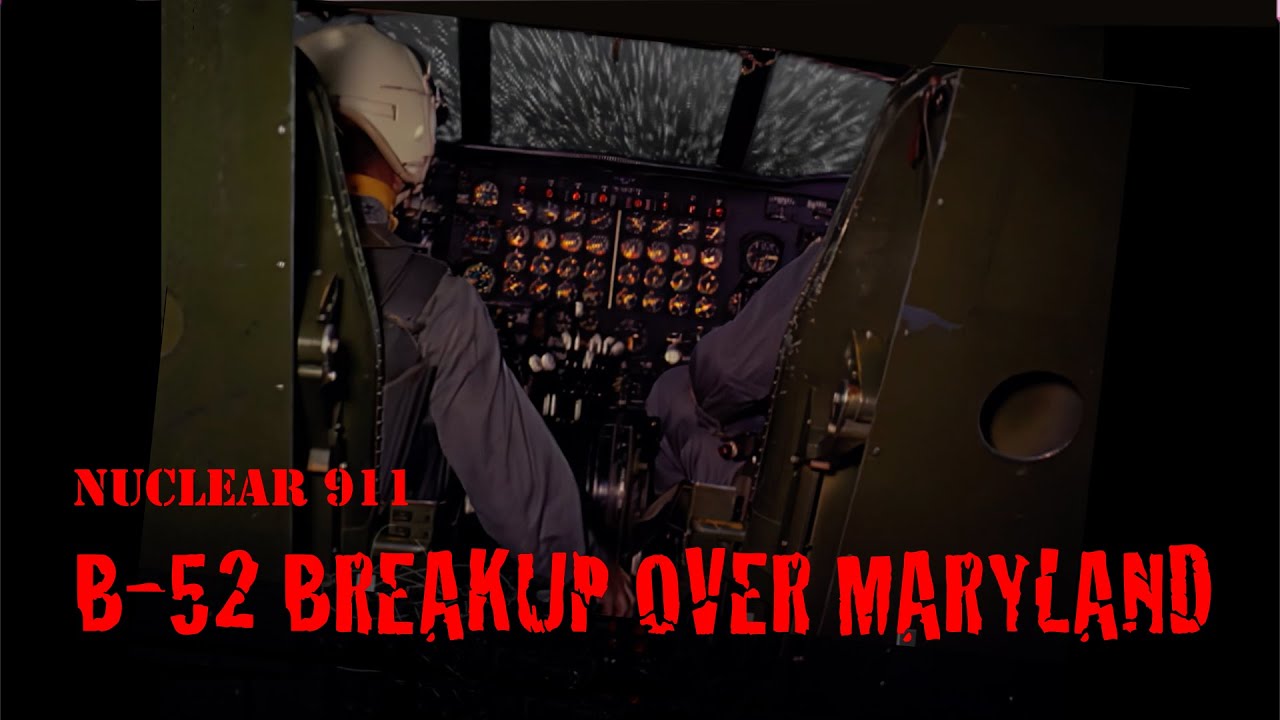 Nuclear 911: B-52 Breakup over Maryland