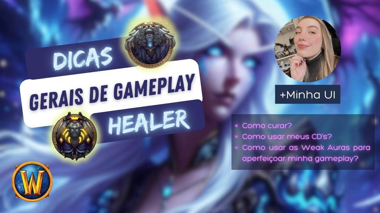 Tudo que você precisa saber antes de jogar de healer! - World Of Warcraft - Guias de Classe