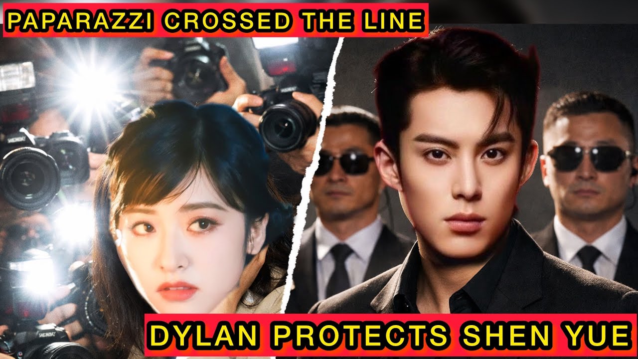 Dylan Wang Hires Private Security for Shen Yue, Paparazzi Cross the Line #dylanwang #shenyue