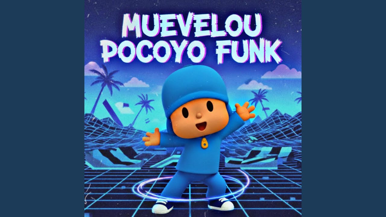 MUEVELOU POCOYO FUNK (SUPER SLOWED)