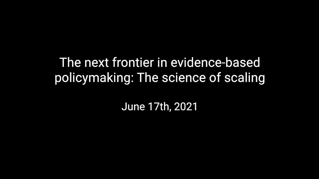 The next frontier in evidence-based policymaking: The science of scaling