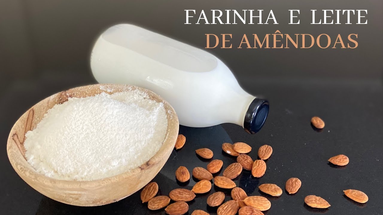 COMO FAZER FARINHA E LEITE DE AMÊNDOAS CASEIRO