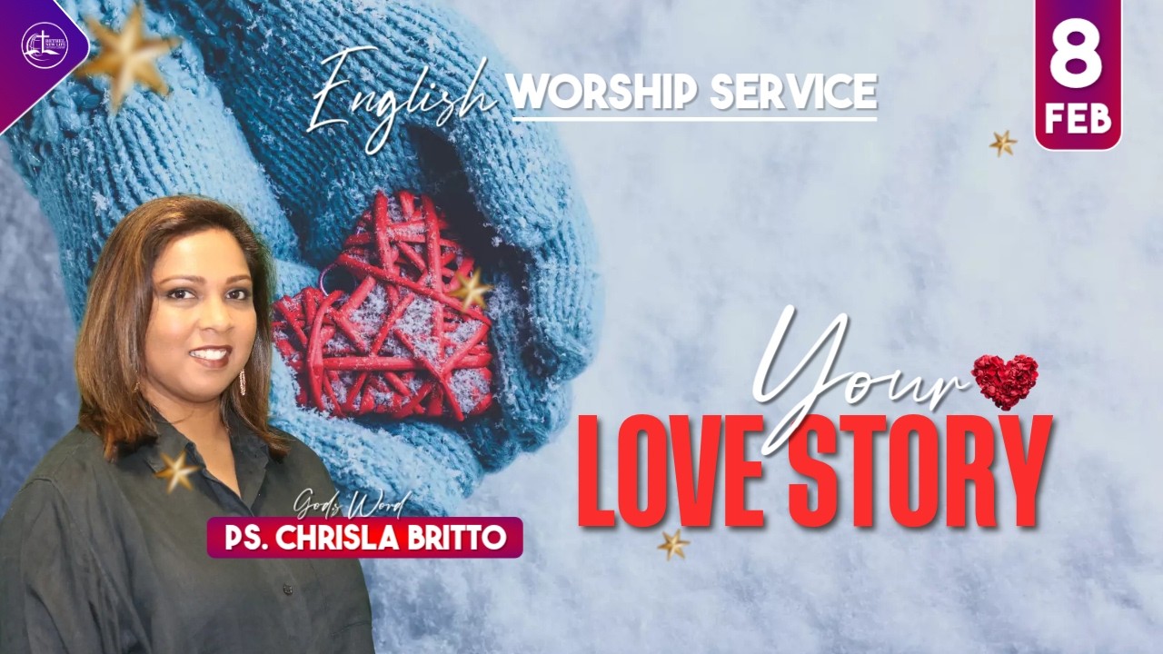 Your Love Story | Ps. Chrisla Britto | English Service - Love Sunday | 08 Feb 2026