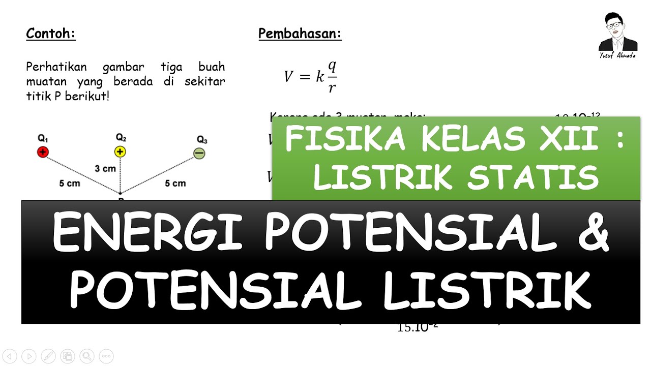 FISIKA KELAS XII || ENERGI POTENSIAL DAN POTENSIAL LISTRIK - LISTRIK STATIS (PART 5)