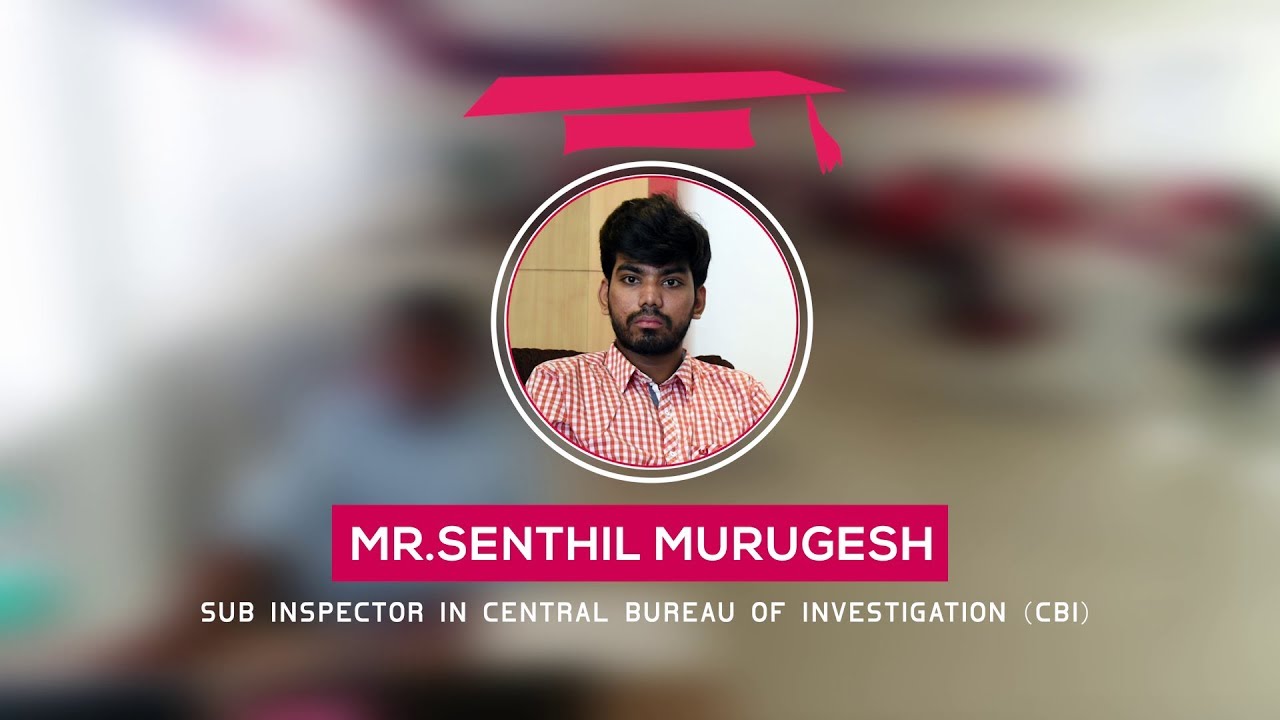 Success Story about Mr.Senthil Murugesh Cleared in CBI ( Sub-Inspector in CBI)