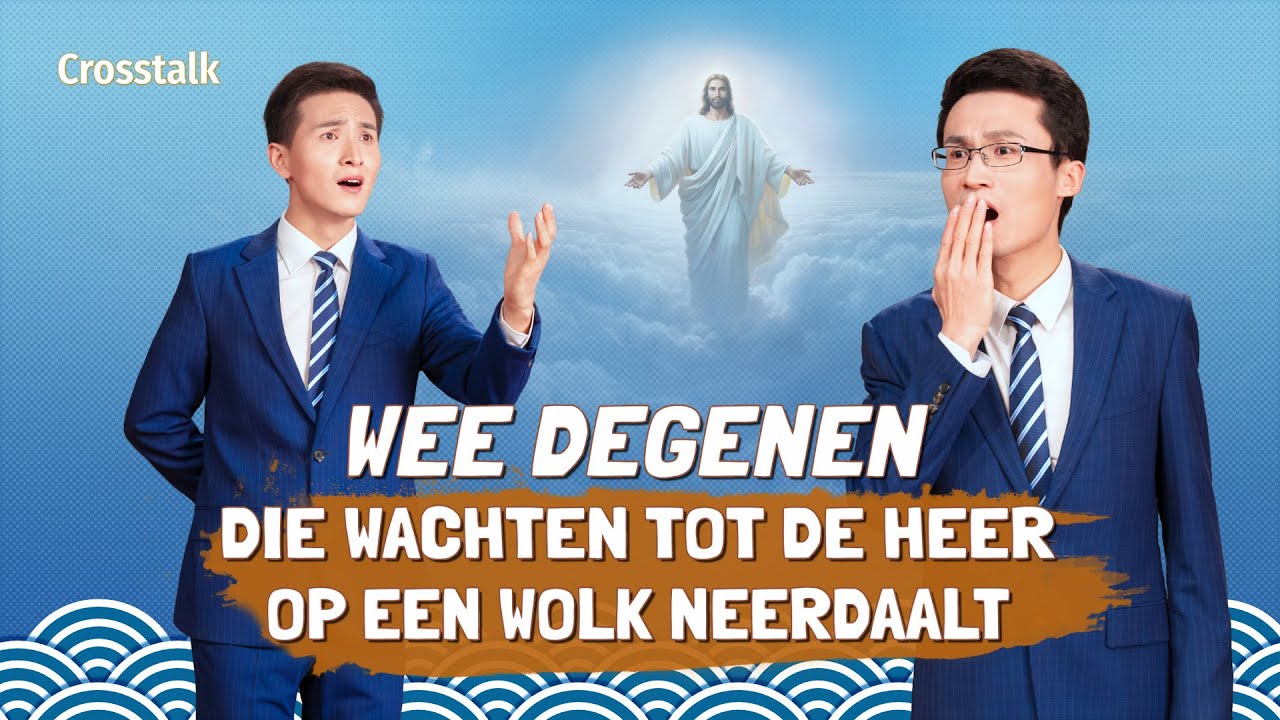 Christelijke Crosstalk 'Wee degenen die wachten tot de Heer op een wolk neerdaalt'