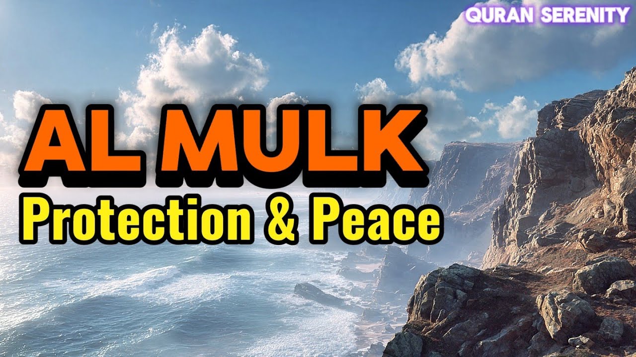 Surah Al-Mulk Full | Protection, Peace and Light for the Night