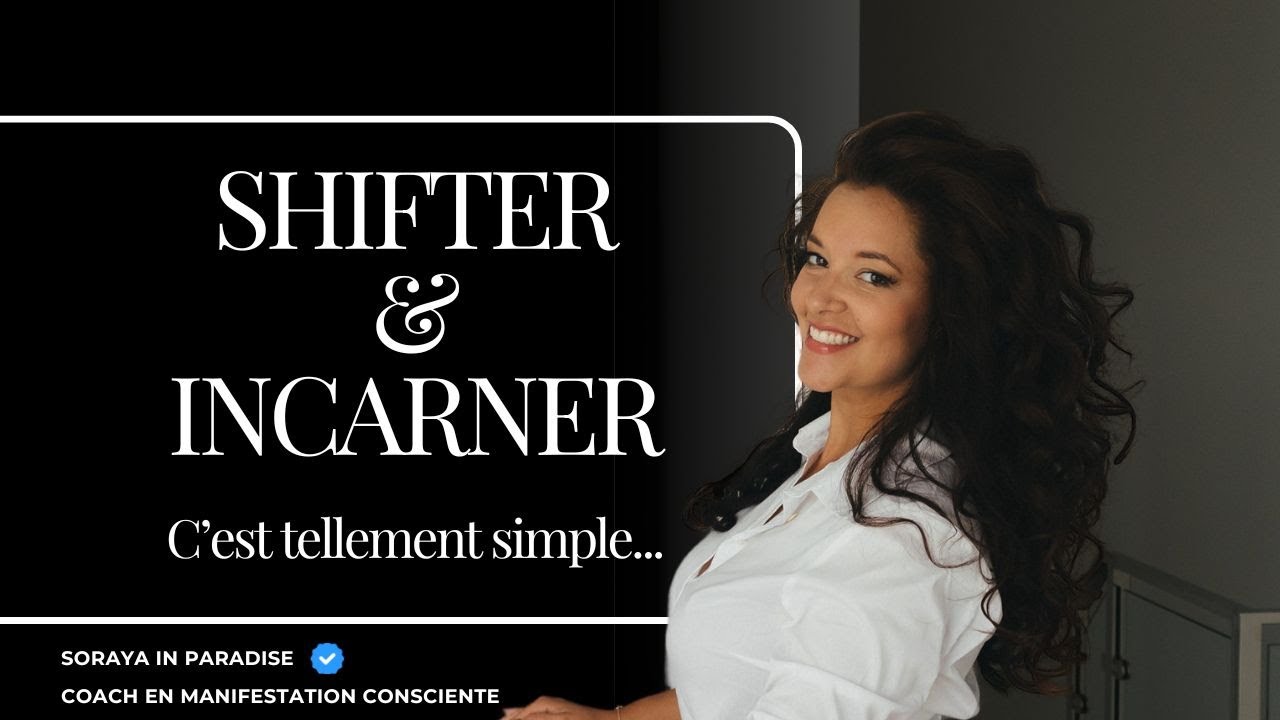 Shifter et incarner SIMPLEMENT #loidelassomption #loidattraction #sorayainparadise