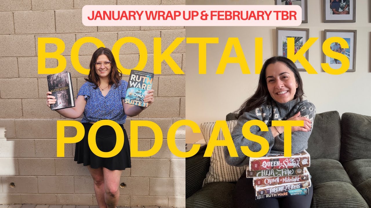 January Reading Wrap Up + February TBR  Throne of Glass Reread, Ruth Ware, BookTok Drama