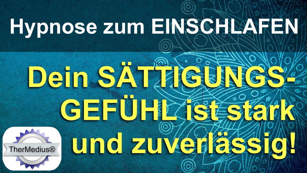Hypnose zum Einschlafen „Dein Sättigungsgefühl ist stark und zuverlässig!“
