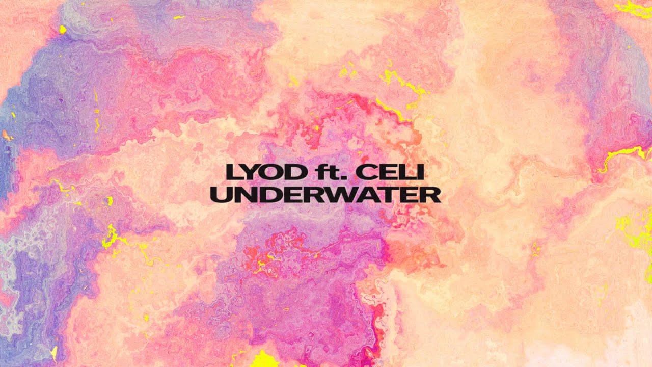 LYOD - Underwater ft. Celi (Lyric Video)