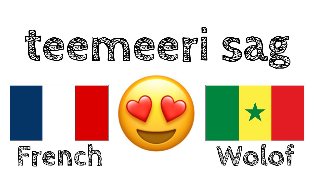 teemeeri sag + teemeeri sag - Farãsé + Wolof