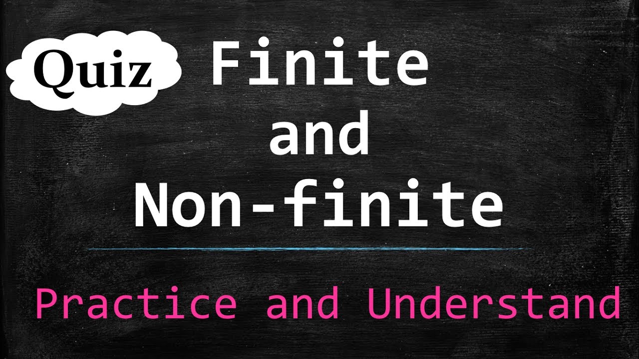 English Grammar - How to identify finite and non finite verbs - Quiz Practice and Understand Finite