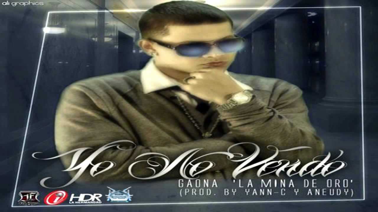 ►Gaona - Yo No Vendo (Original) ★REGGAETON 2012★◄