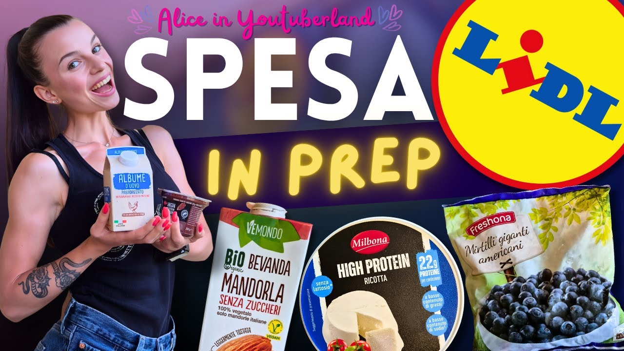 BIKINI PREP: La Mia SPESA Completa al LIDL - Alice in Youtuberland (Ep.4)