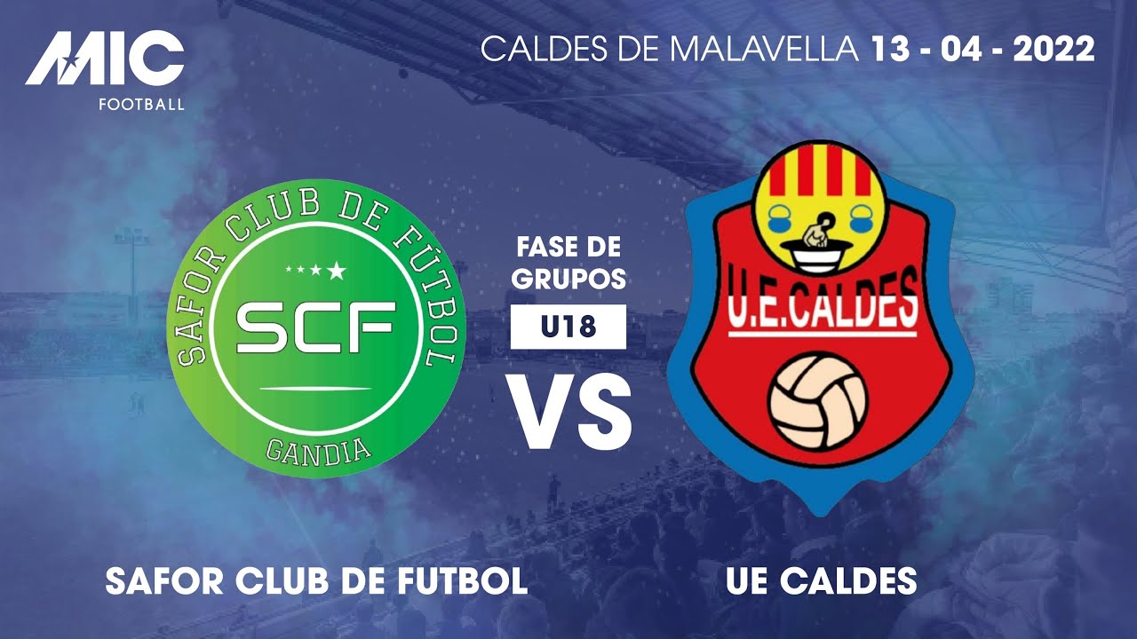 MICFootball'22 | Fase de grupos - Safor Club de Futbol vs UE Caldes (U18)