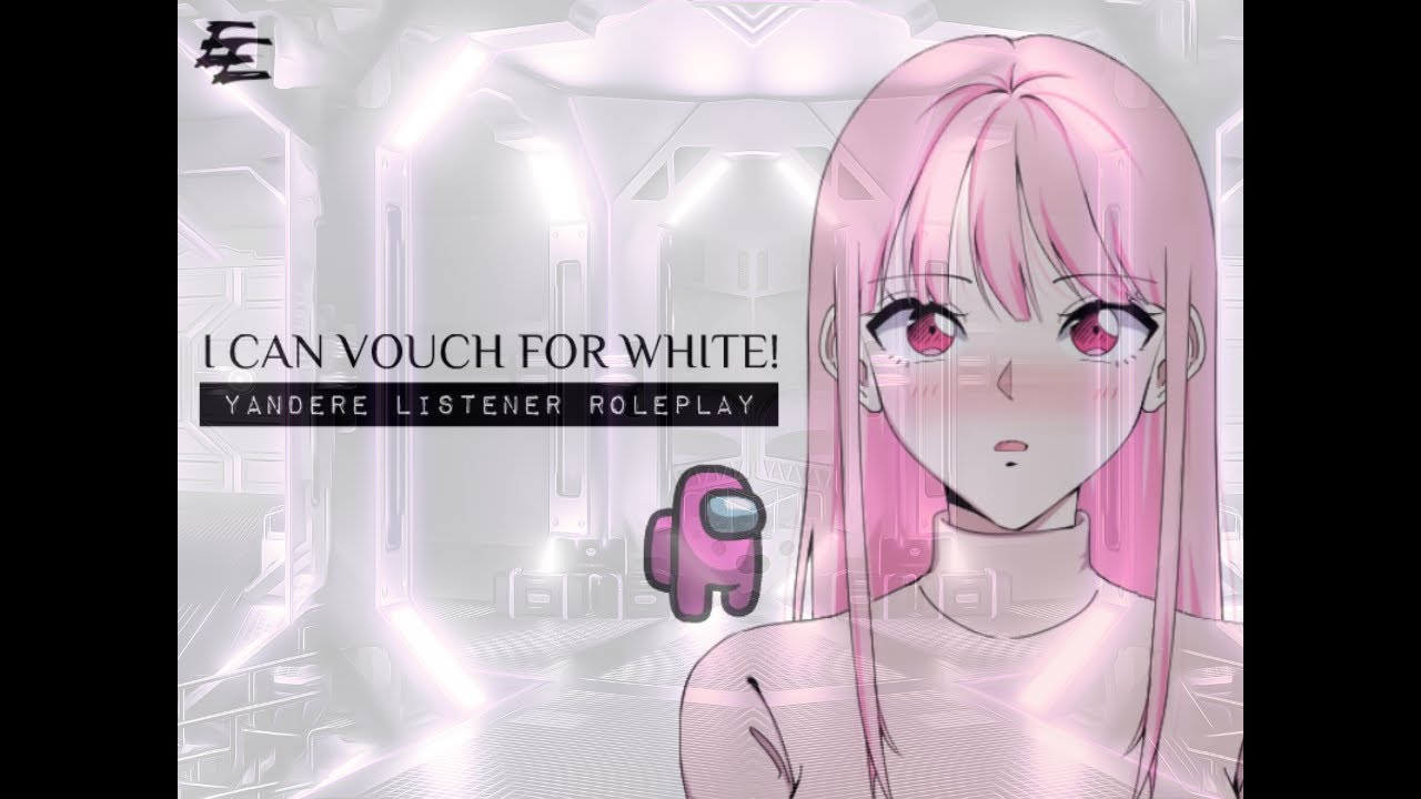 F4A Yandere Impostor Listener x Fem Deredere Crewmate // Among Us White x Pink Audio Roleplay [ASMR]
