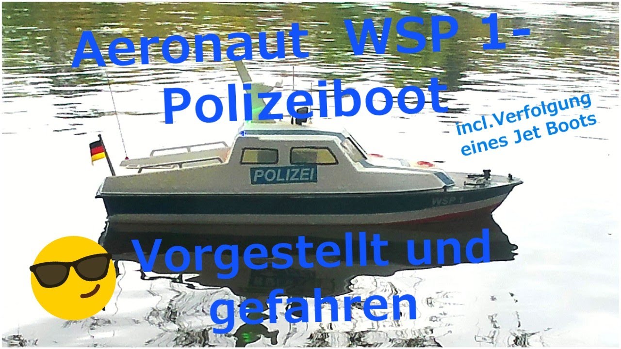 RC Schiff der Polizei Aeronaut WSP 1  Aufbau und Fahrvideo
