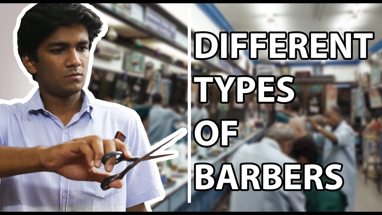 Different Types of Barbers | Manish Kharage