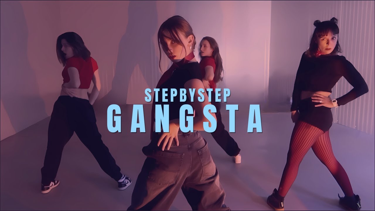 GANGSTA - KEHLANI CHOREOGRAPHY / STEPBYSTEP