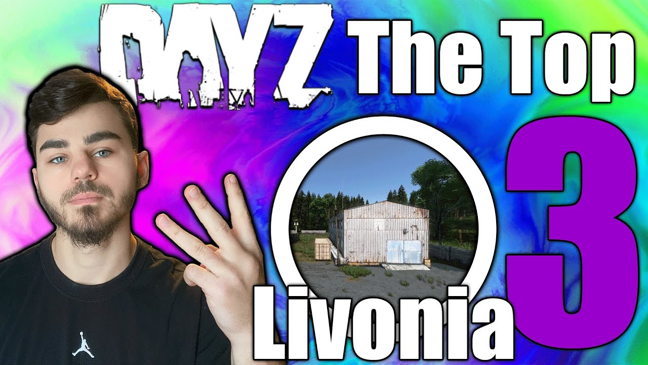 The Top 3 Base Locations on Livonia in DayZ
