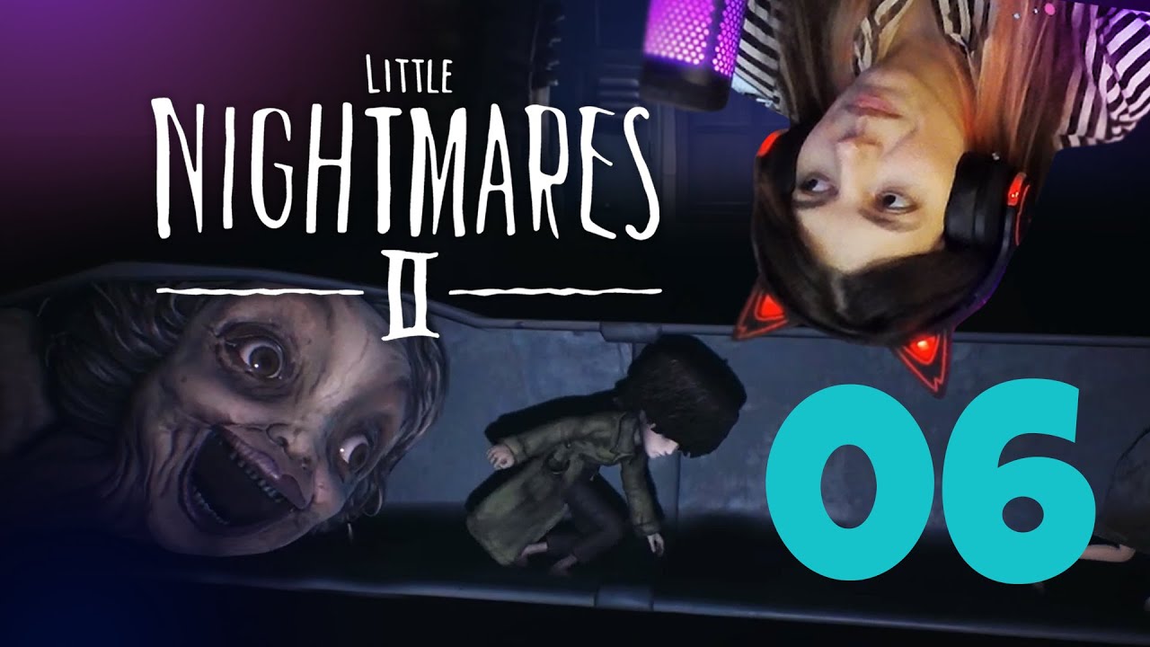 Little Nightmares 2 | ТАЄМНИЦЯ НАПАРНИКА | 06