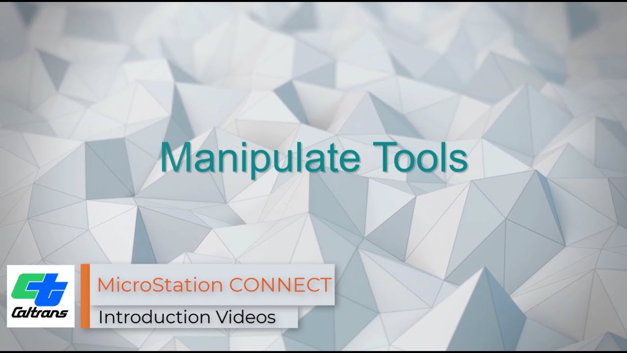 13 - MicroStation CONNECT Manipulate Tools