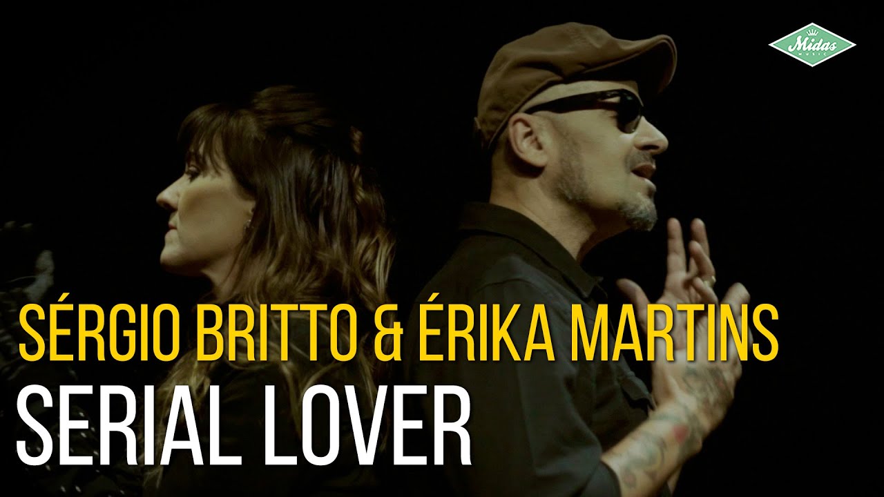 Sérgio Britto e Érika Martins - Serial Lover (Videoclipe Oficial)