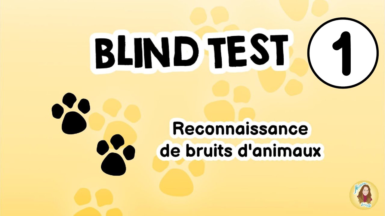 BLIND TEST - BRUITS D'ANIMAUX