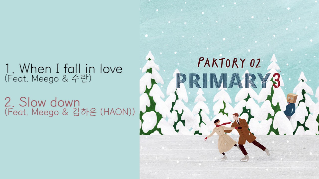 [FULL ALBUM] 프라이머리 - 3-PAKTORY02 앨범 전곡듣기