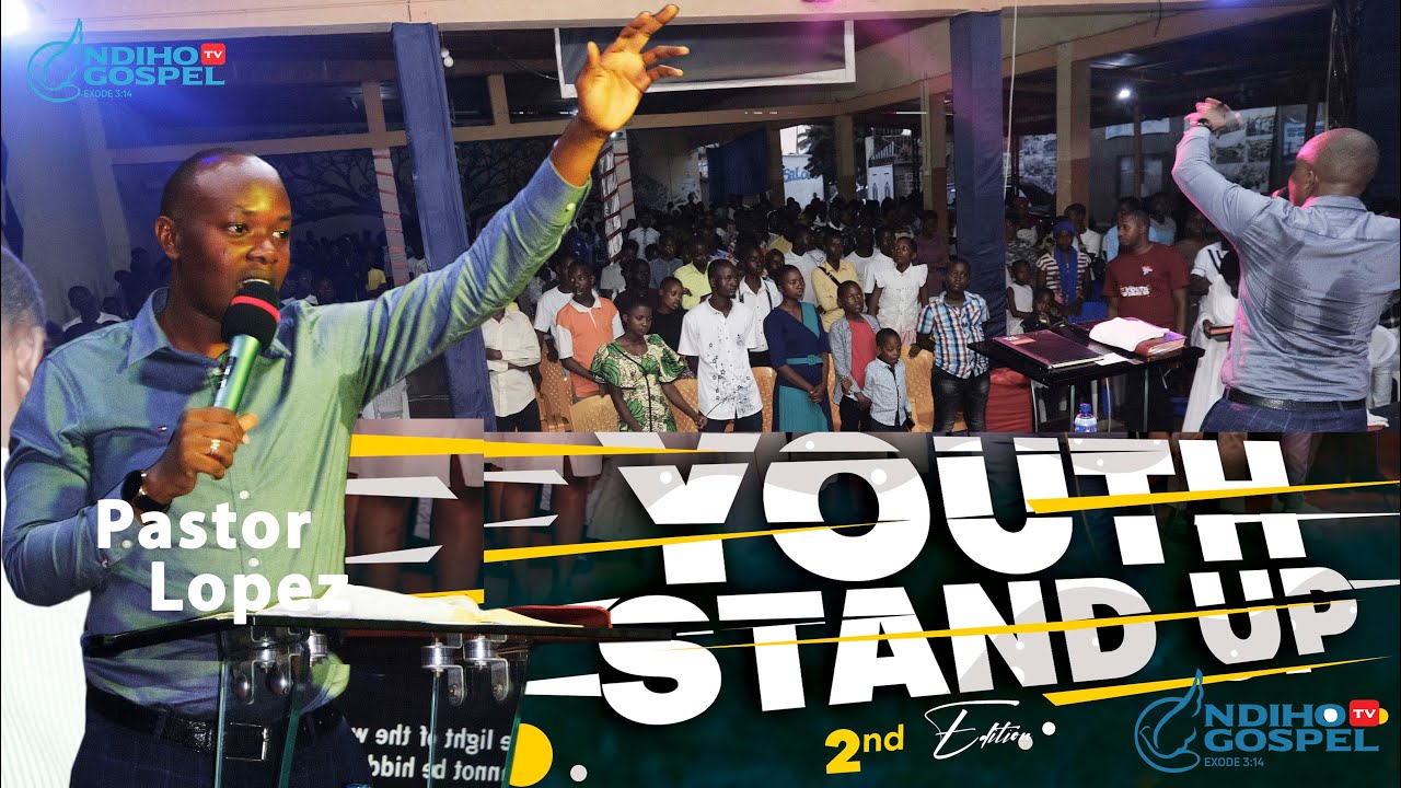HAGURUKA UKAYANGANE (YOUTH STAND UP Concert) BY PAST0R LOPEZ NININAHAZWE