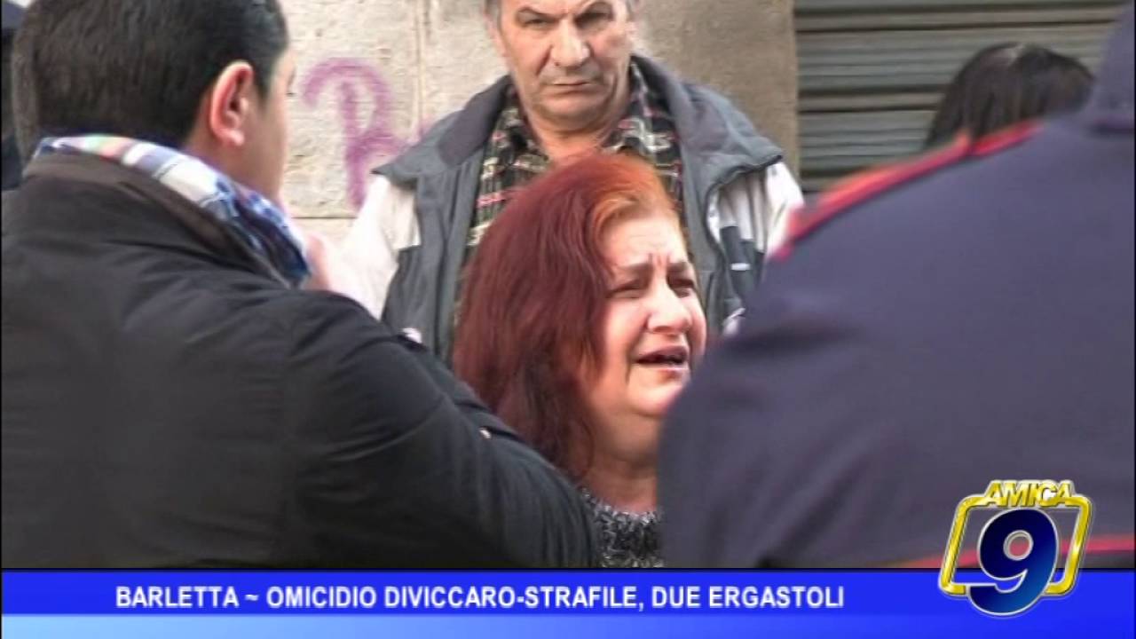 Barletta |  Omicidio Diviccaro - Strafile, due ergastoli