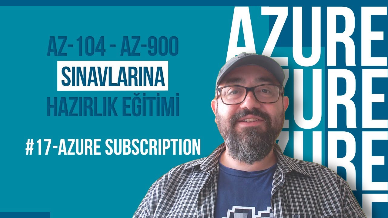 #17-Azure Subscription | Azure Administrator | Az-104 ve Az-900 Sınavlarına Hazırlık Eğitimi
