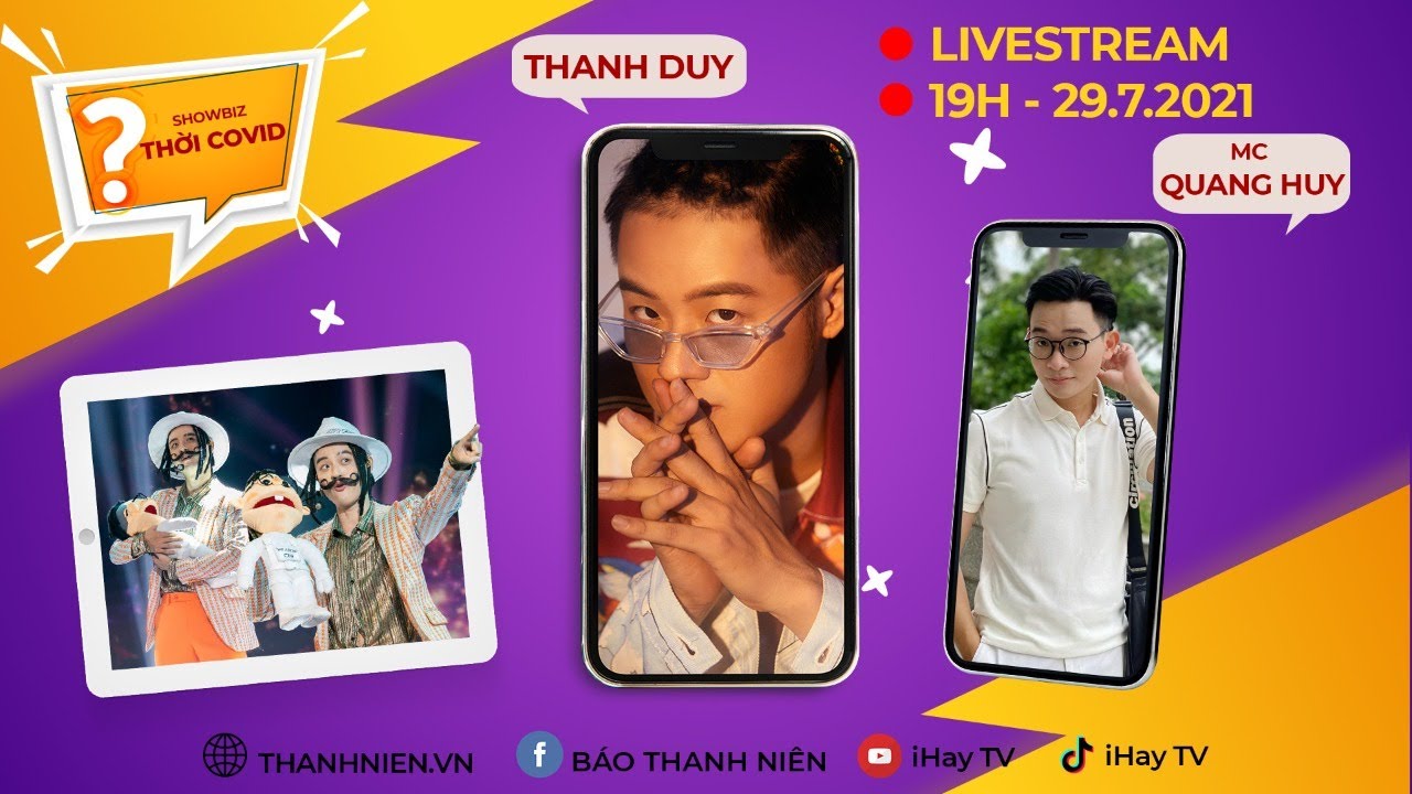 SHOWBIZ THỜI COVID | THANH DUY TIẾT LỘ HẬU TRƯỜNG 'THE HEROES', LẦY LỘI 'KỂ TỘI' HỘI BẠN TH&Acirc;N