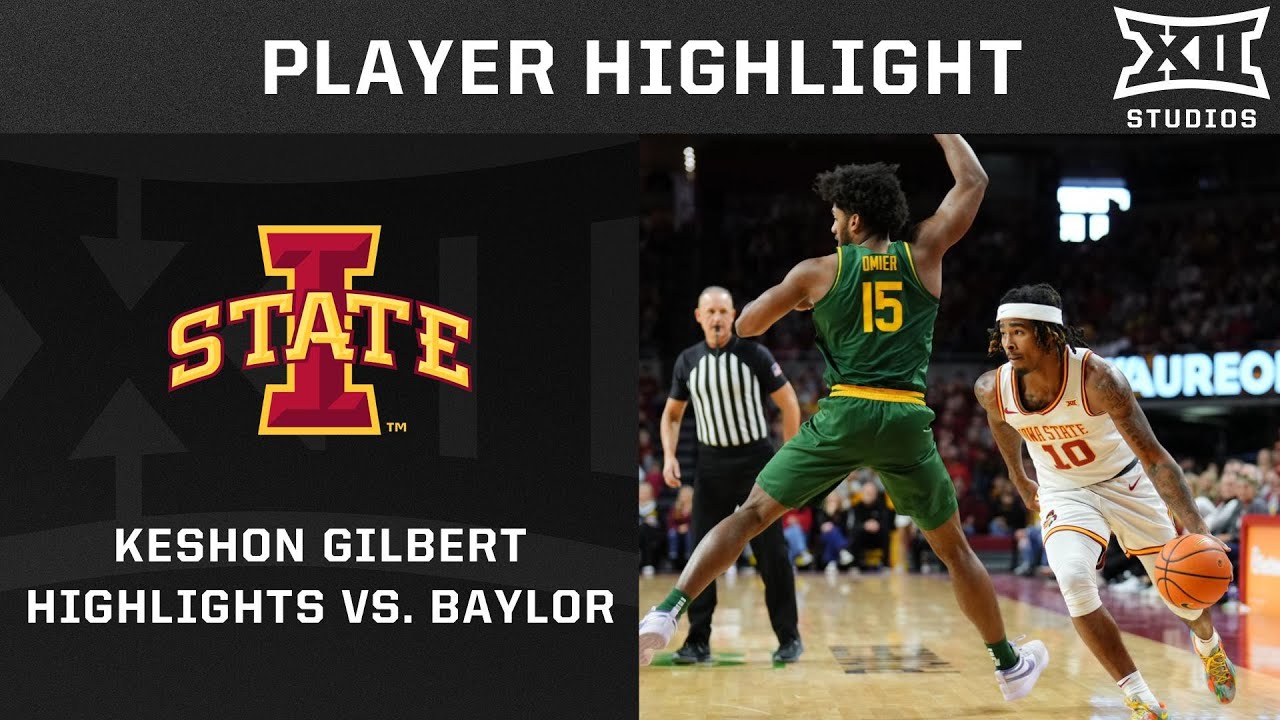 Keshon Gilbert Double Double Highlights vs. #25 Baylor | 2024-25 Big 12 Men&rsquo;s Basketball