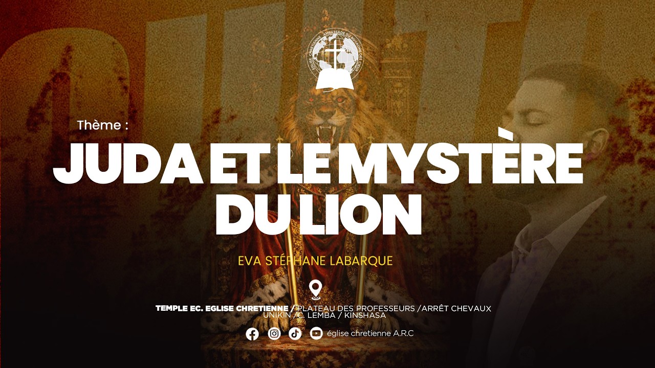 Thème : JUDA ET LE MYSTERE DU LION- Evangeliste Stéphane Ngunza