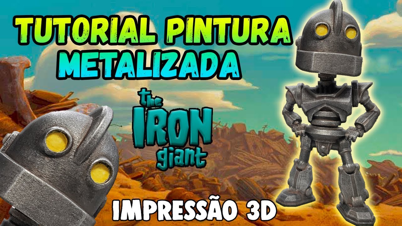 Impressão 3D Tutorial pintura metalizada realista FÁCIL Iron Giant