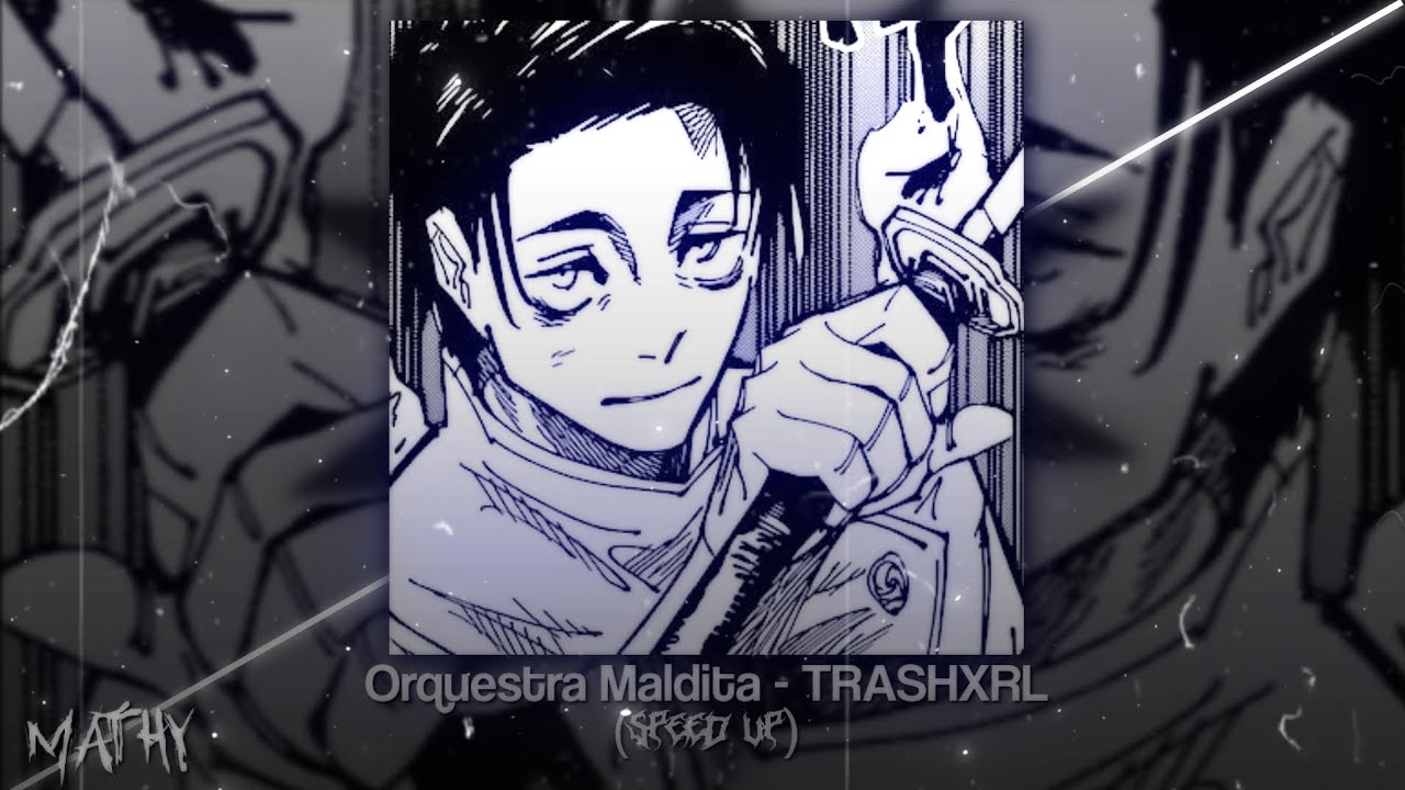 Orquestra Maldita - TRASHXRL (Speed Up)