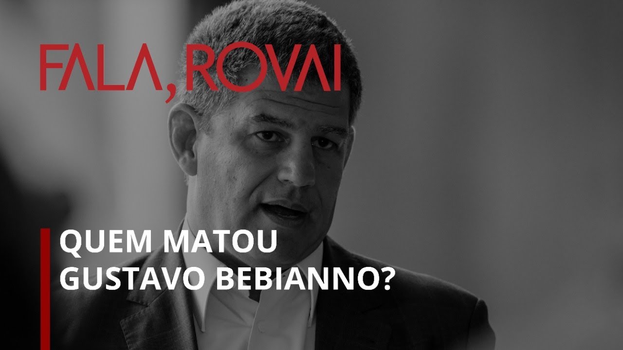 Fala, Rovai I Quem matou Gustavo Bebianno?
