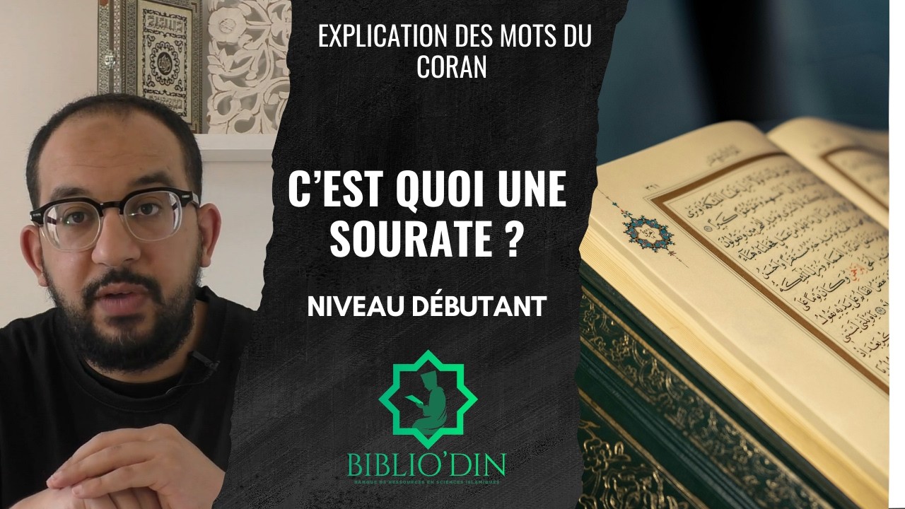 Une sourate, c’est quoi exactement ? | Explication simple pour débutants