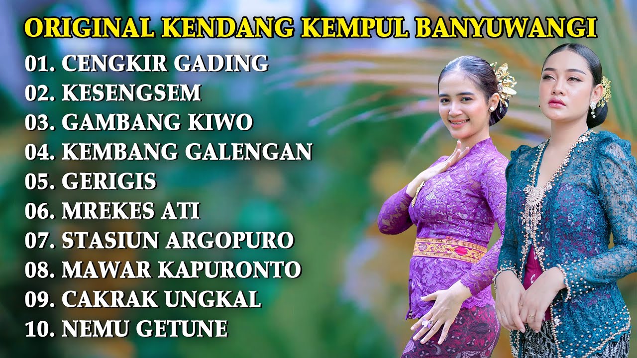 The Best of Kendang Kempul - CENGKIR GADING, KESENGSEM, GERIGIS